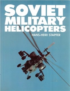Arms and Armour Soviet Military Helicopters. (: Hans-Heiri Stapfer)