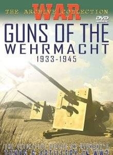   1933-1945 (Guns of the Wehrmacht 1933-1945)