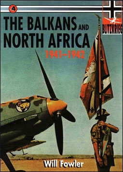 Blitzkrieg 4 - The Balkans and North Africa 1941-1942 (Ian Allan)