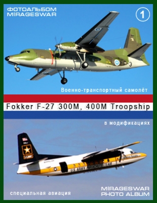 B-  - Fokker F-27 300M, 400M Troopship (1 )