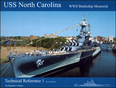USS North Carolina WWII Battleship Memorial. Technical Reference 1 Second edition (Oxford Museum Press )