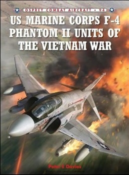 US Marine Corps F-4 Phantom II Units of the Vietnam War (Combat Aircraft 94)
