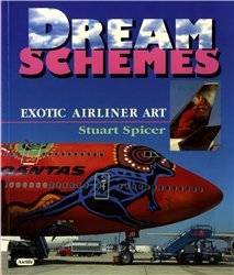 Dream Schemes. Exotic Airliner Art (Airlife Publishing )