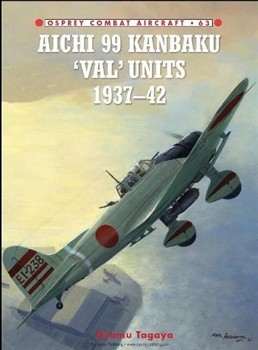 Aichi 99 Kanbaku 'Val' Units 1937-42 (Combat Aircraft 63)