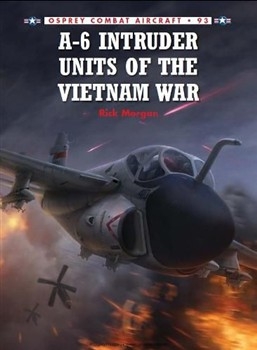 A-6 Intruder Units of the Vietnam War (Combat Aircraft 93)