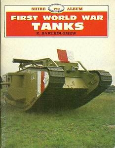 First World War Tanks [Shire Album 172]