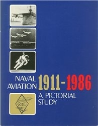 Naval Aviation 1911-1986 A Pictorial Study