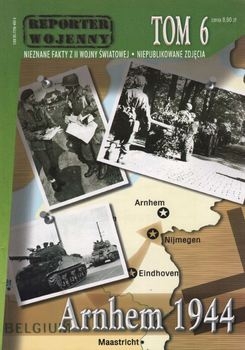 Arnhem 1944 (Reporter Wojenny 6)