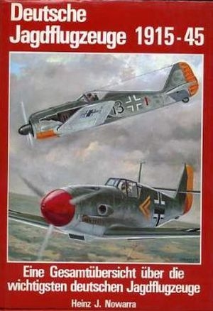 Deutsche Jagdflugzeuge 1915-45