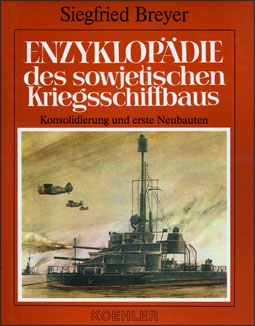 Enzyklopaedie des sowjetischen Kriegsschiffbaus Band. 2 (Konsolidierung und erste Neubauten)