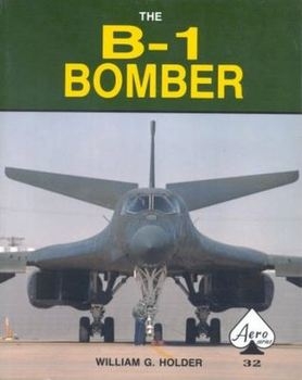 The B-1 Bomber (Aero Series 32)