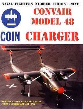 Convair Model 48 Charger (Naval Fighters 39)