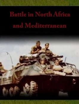 Battle in North Africa and Mediterranean Documents. Part 1