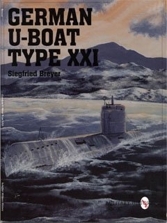 Schiffer - Military History_German U-Boat Type XXI
