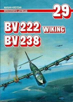 AJ-Press - Monografie lotnicze  29. Bv-222 Wiking, Bv-238