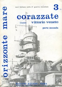 [Editioni Bizzarri] - Orizzonte Mare - 03.2 - Corazzate classe Vittorio Veneto (2)