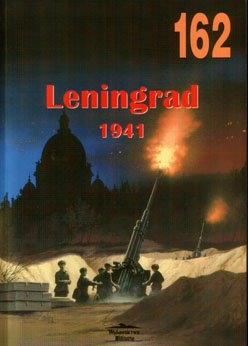 Wydawnictwo Militaria  162 - Leningrad 1941