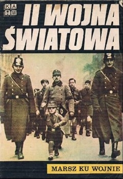 Marsz ku wojnie (II Wojna Swiatowa)