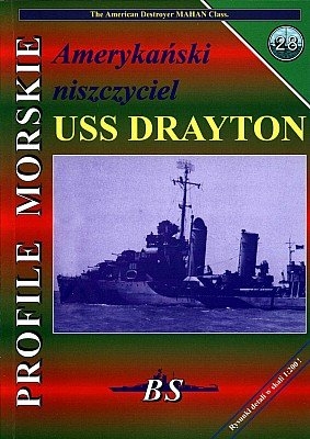 Amerykanski niszczyciel USS Drayton (Profile Morskie 28 )