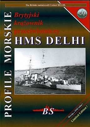 BS - Profile Morskie 40. Brytyjski krazownik przeciwlotniczy HMS Delhi