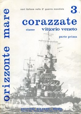 [Editioni Bizzarri] - Orizzonte Mare - 03.1 - Corazzate classe Vittorio Veneto (1)