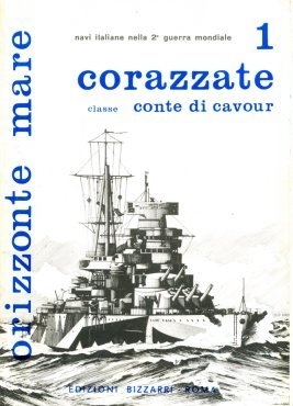 [Editioni Bizzarri] - Orizzonte Mare 01 - Corazzate classe Conte di Cavour