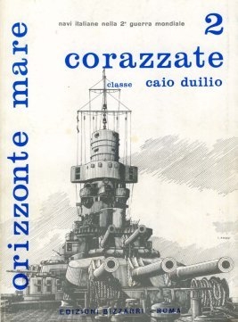 [Editioni Bizzarri] - Orizzonte Mare - 02 - Corazzate classe Caio Duilio