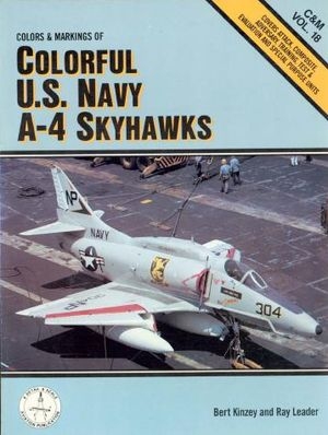 Colors & markings of Colorful U.S. Navy A-4 Skyhawks (C&M Vol. 18)