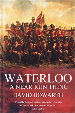 Waterloo: A Near Run Thing (: David Howarth)