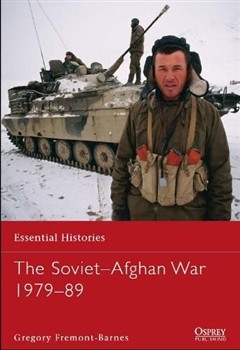 The Soviet–Afghan War 1979–89 (Osprey  Essential Histories 75)