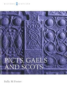Picts, Gaels and Scots [Historic Scotland]