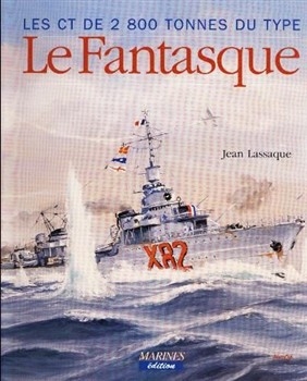 Les CT de 2800 tonnes du type Le Fantasque (Marines edition)
