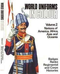 World Uniforms in Colour Vol.2: Nations of America, Africa, Asia and Oceania