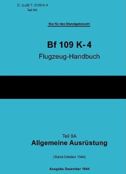 Messerschmitt Bf 109K-4 Flugzeug-Handbuch. Teil 9A