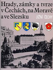 Hrady Zamky, a Tvrze v Cechach, na Morave a ve Slezsku V