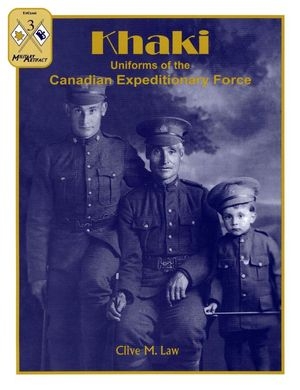 Khaki. Uniforms of the Canadian Expeditionary Force (Up Close 3)