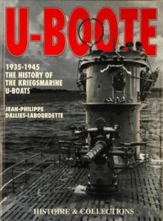 U-Boote 1935-1945: The History of the Kriegsmarine U-Boats