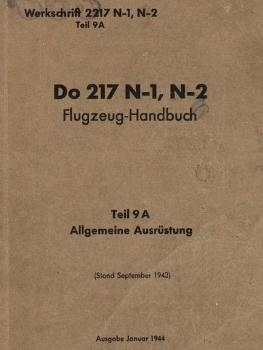 Do 217 N-1 N-2 Flugzeug-handbuch. Teil 9A - Allgemeine Ausr&#252;stung