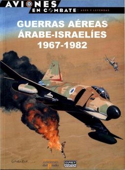 Guerras Aereas Arabes-Israelies 1967-1982