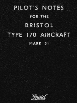 Pilot's Notes for Bristol Type 170 Aircraft