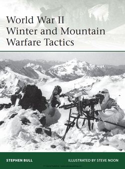 World War II Winter and Mountain Warfare Tactics (Osprey Elite 193)