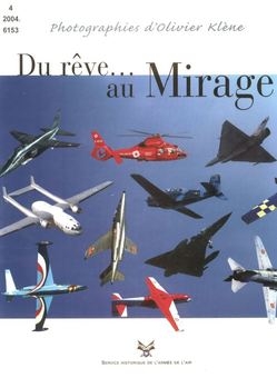 Du Reve...au Mirage: Photographies d'Olivier Klene