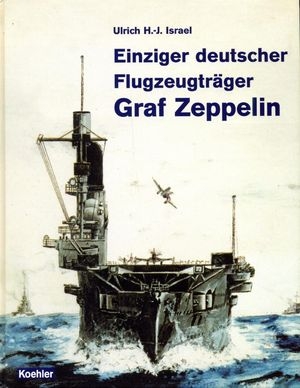 Einziger deutscher Flugzeugtr&#228;ger Graf Zeppelin (Repost)