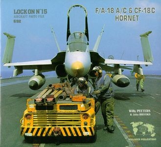 Lock On No. 15 Aircraft Photo File: F/A-18 A/C & CF-18C Hornet