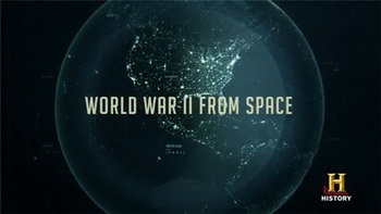   :    / World War II From Space