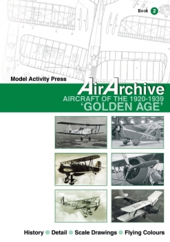 AirArchive Book 2: Aircraft of the 1920-1939 'Golden Age'