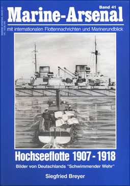 Marine- Arsenal 41 - Hochseeflotte 1907-1918