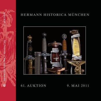 Die Richard Uhlig Sammlung: Schwerter & Dolche 3. Reich (Hermann Historica Auktion 61)