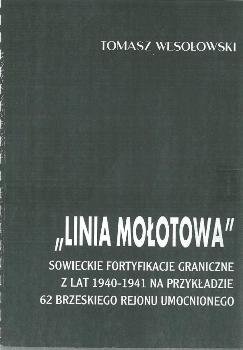Linia Molotowa: sowieckie fortyfikacje graniczne z lat 1940-1941