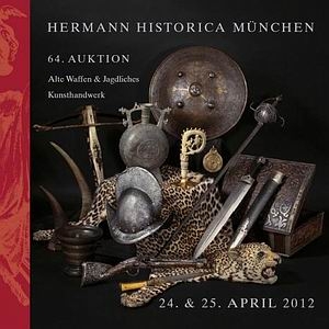 Antique Arms & Armour, Hunting Antiques, Works of Art (Hermann Historica Auktion 64)